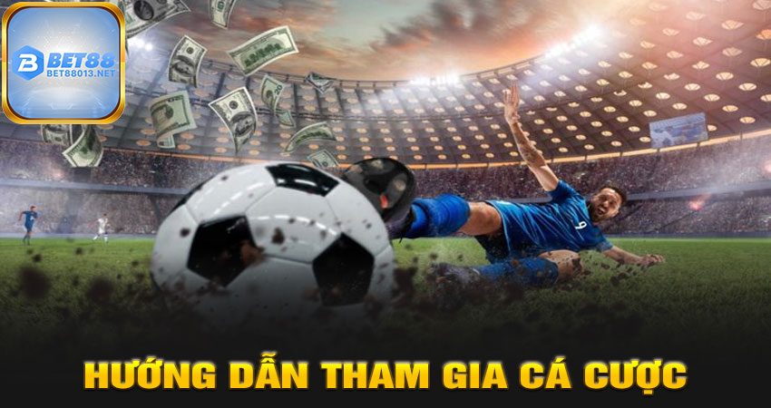Hướng Dẫn Tham Gia Cá Cược Tại Bet88 Bóng Đá