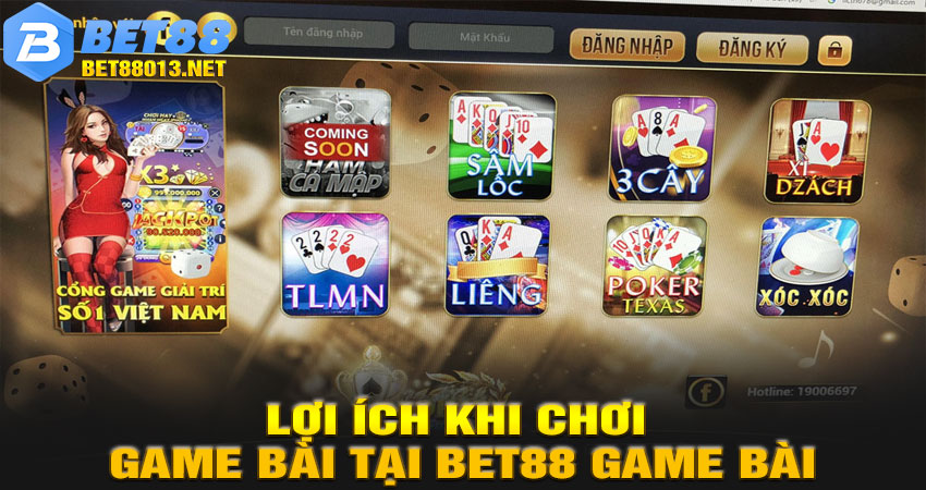 Lợi Ích Khi Chơi Game Bài Tại BET88 Game Bài